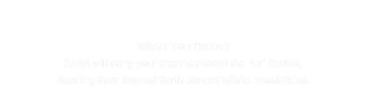 What is your dream?